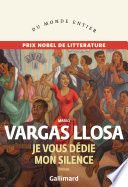 Couverture de Je vous dédie mon silence par Mario Vargas Llosa