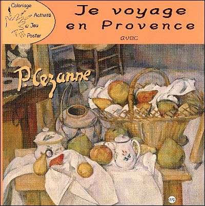 Je voyage en provence avec p.cezanne