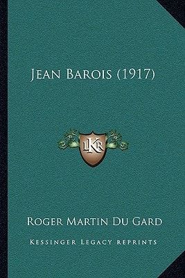 Jean Barois (1917) (French Edition)
