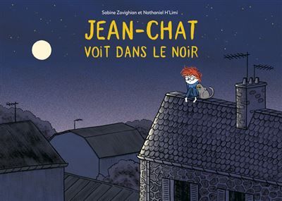 Jean-Chat voit dans le noir - Nathaniel H'Limi
