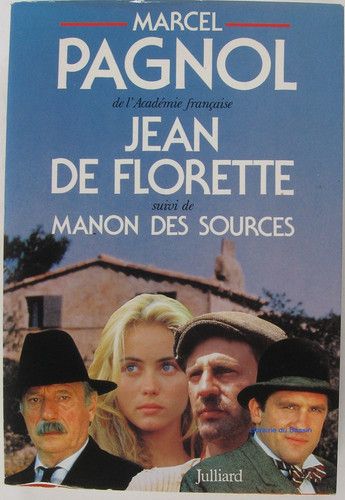 Couverture de Jean de Florette, suivi de, Manon des sources par Marcel Pagnol