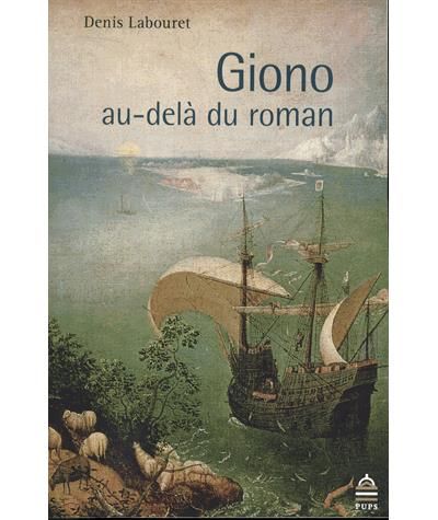 Jean giono. au dela du roman