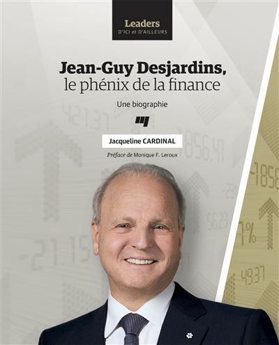 Jean guy desjardins le phenix de la finance