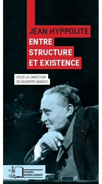 Jean Hyppolite,Entre Structure et Existence