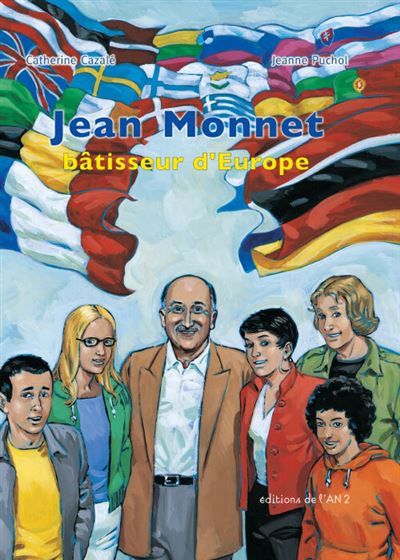 Jean Monnet Bâtisseur d'Europe
