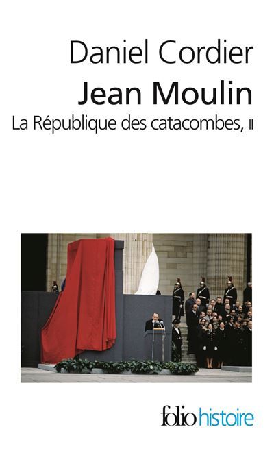 Jean Moulin La République des catacombes