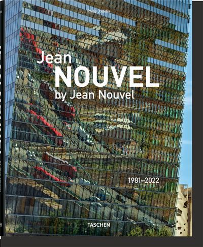 Jean Nouvel by Jean Nouvel 1981–2022