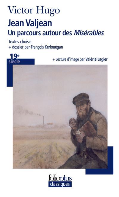 Jean Valjean Un parcours autour des "Misérables"