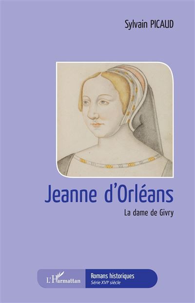 Jeanne d'Orléans La dame de Givry