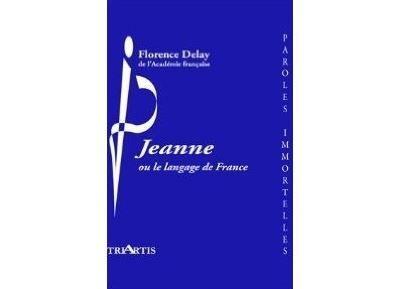 Jeanne ou le language de france