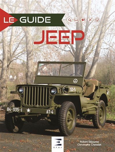 Jeep Historique Evolution Identification Conduite Utilisation Entretien