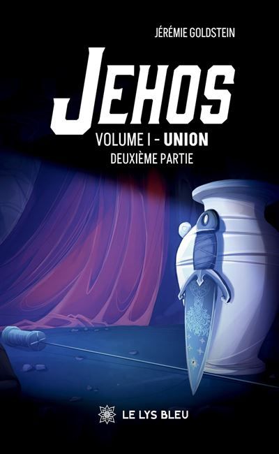 Jehos Volume I - Union : Deuxième partie