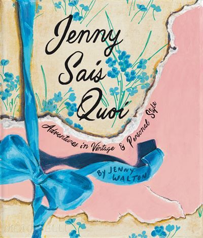 Couverture de Jenny sais quoi Adventures in vintage and personal style par Jenny Walton