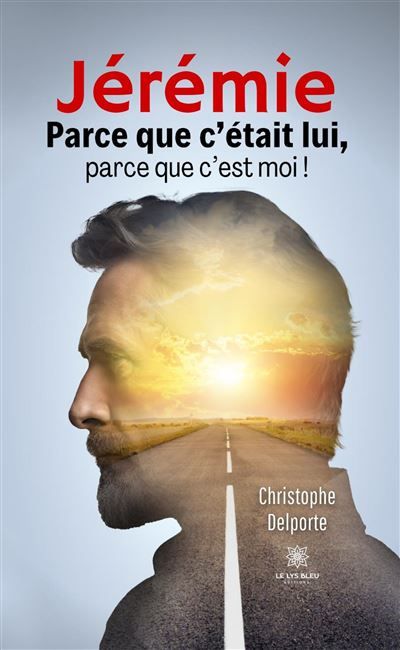 Jérémie Parce que c'était lui, parce que c'est moi !