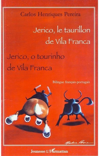 Jerico, le taurillon de Vila Franca Jerico, o tourinho de Vila Franca