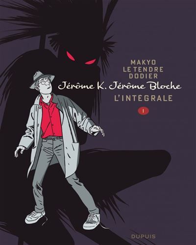 Jérôme K. Jérôme Bloche - L'intégrale n/b - Tome 1 - Jérôme K. Jérôme Bloche - L'Intégrale n/b, tome 1 L'intégrale Tome 1 -  Dodier