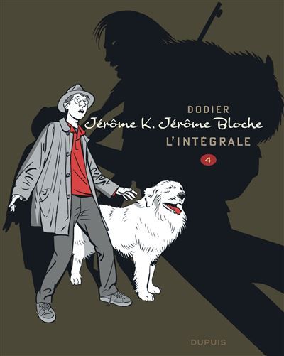 Jérôme K. Jérôme Bloche - L'intégrale n/b - Tome 4 - Jérôme K. Jérôme Bloche - L'intégrale n/b, tome 4 L’intégrale