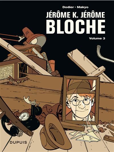 Jérôme K. Jérôme Bloche - L'intégrale - Tome 3 - Jérôme K. Jérôme Bloche - L'intégrale - tome 3 L'intégrale Tome 3