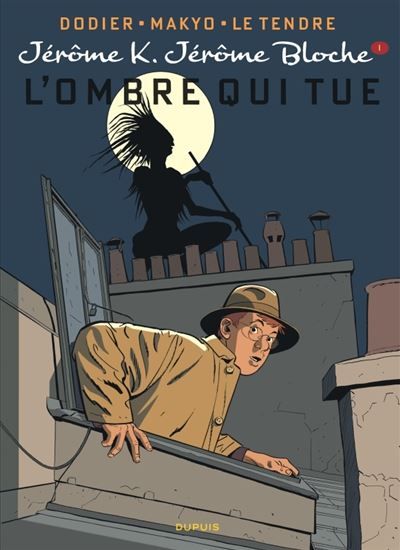 Jérôme K. Jérôme Bloche - Tome 1 - L'Ombre qui tue -  Dodier