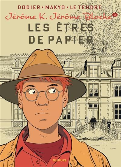 Jérôme K. Jérôme Bloche - Tome 2 - Les Êtres de papier -  Dodier