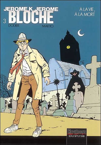 Jérôme K. Jérôme Bloche - Tome 3 - À la vie, à la mort -  Dodier