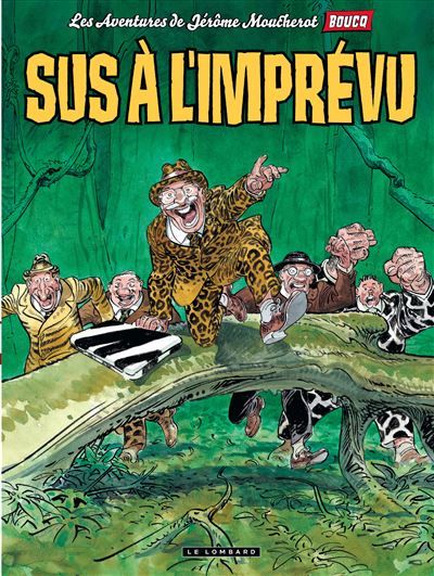Jérôme Moucherot - Tome 2 - Sus à l'imprévu !