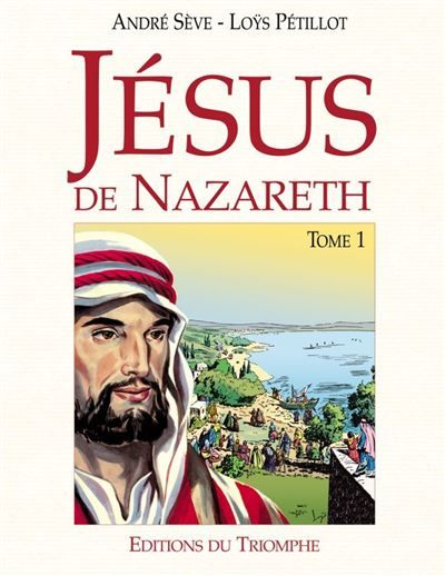 Jésus de Nazareth tome 1 -  - Löys Pétillot
