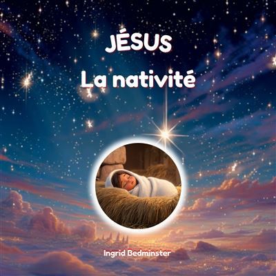 Jésus La nativité
