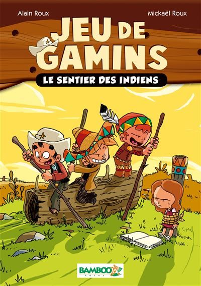 Jeu de gamins - Poche - tome 02 Le sentier des indiens