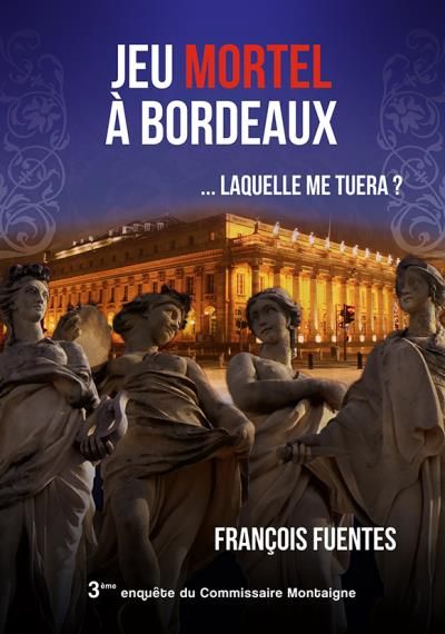 Jeu mortel a bordeaux