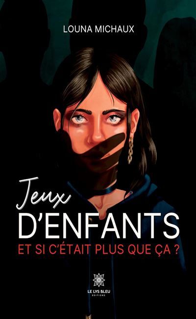 Jeux d'enfants Et si c'était plus que ça ?