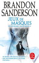 Jeux de masques (Fils-des-Brumes : Wax & Wayne, Tome 2)