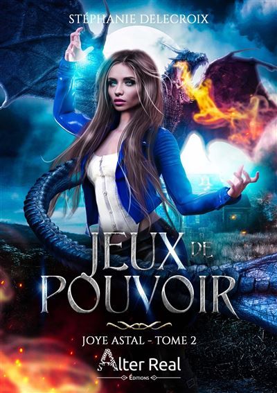 Jeux de pouvoir Joye Astal - T02