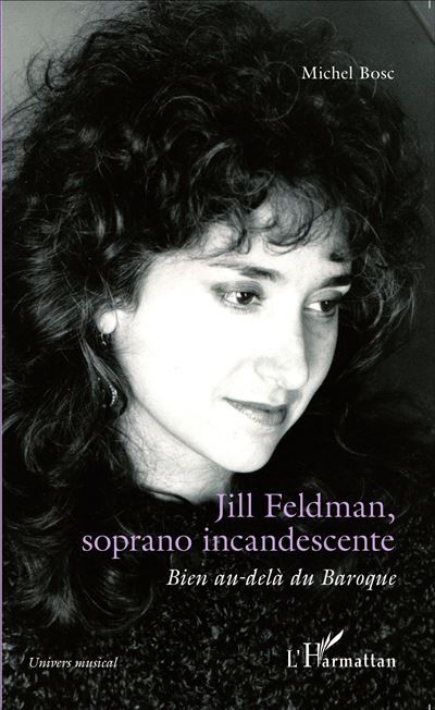 Jill Feldman, soprano incandescente Bien au-delà du Baroque