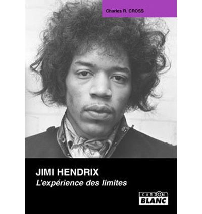 Jimi Hendrix, l'expérience des limites