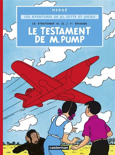 Jo & Zette - Le testament de M. Pump Le stratonef H.22 - 1er épisode