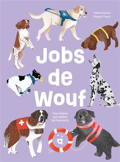 Jobs de Wouf Ces chiens qui aident les humains