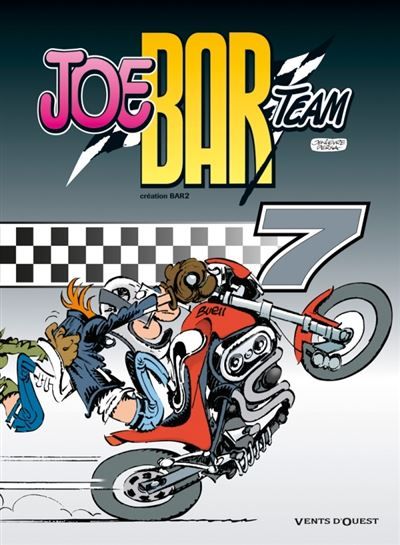 Joe Bar Team - Tome 07 - Christian Debarre (Chris Deb, Bar2)