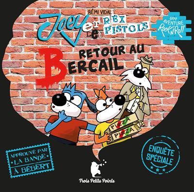 Joey et les Rex Pistols - Retour au bercail 1 CD audio