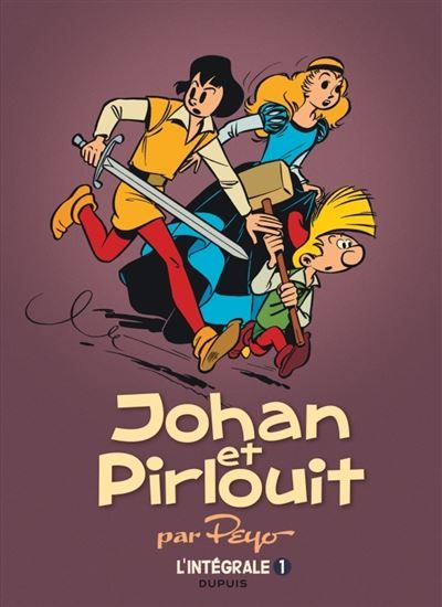 Johan et Pirlouit - L'Intégrale - Tome 1