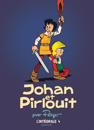 Johan et Pirlouit - L'Intégrale - Tome 4
