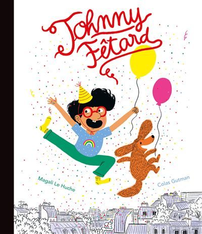 Johnny Fêtard - Magali Le Huche