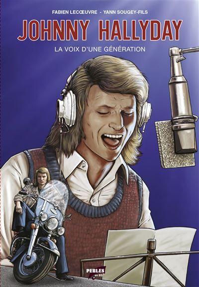 Johnny Hallyday La voix d'une génération
