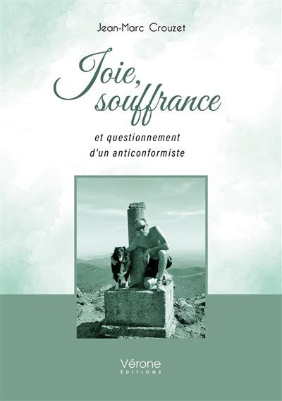Joie, souffrance et questionnement d'un anticonformiste