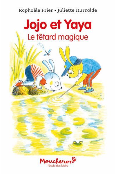 Jojo et Yaya Le têtard magique