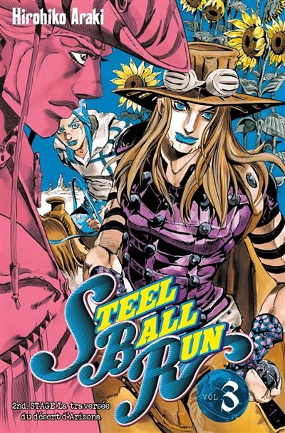 Jojo's - Steel Ball Run T03 Steel ball run