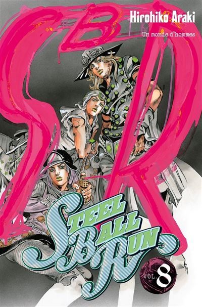 Jojo's - Steel Ball Run T08 Steel ball run