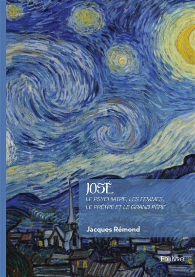 José Le psychiatre, les femmes, le prêtre et le grand père