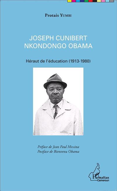 Joseph Cunibert Nkondongo Obama Héraut de l'éducation (1913-1980)