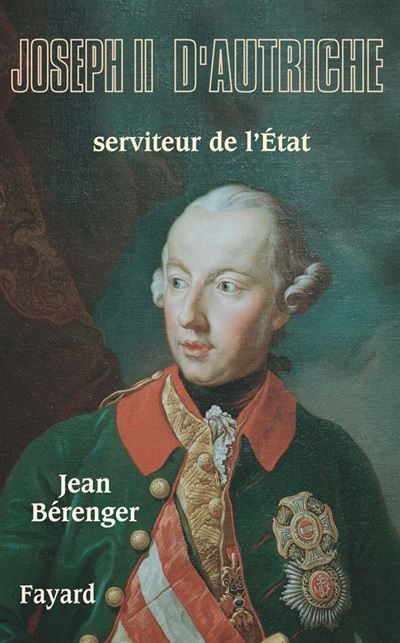 Joseph II d'Autriche Serviteur de l'État